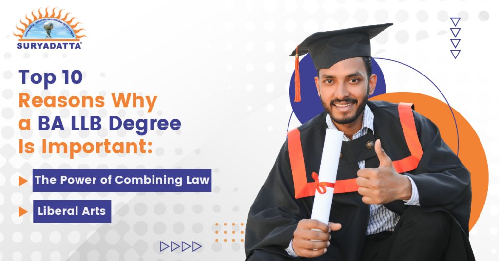 Top 10 Reasons Why a BA LLB Degree Is Important: The Power of Combining Law and Liberal Arts