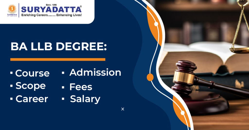 BA LLB Degree: Course, Scope, Career, Admission, Fees and Salary